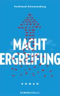 Ferdinand Schwanenburg: Machtergreifung ★★★★