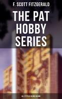 F. Scott Fitzgerald: The Pat Hobby Series (All 17 Titles in One Volume) 