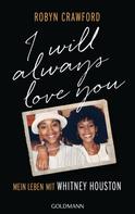 Robyn Crawford: I Will Always Love You ★★★★★