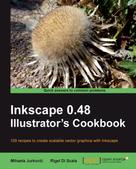 Mihaela Jurkovic: Inkscape 0.48 Illustrator's Cookbook 