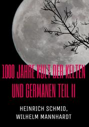 1000 Jahre Kult der Kelten und Germanen TEIL II - Baumgeister, Maienbraut, Hansl und Gretl, Robin Hood