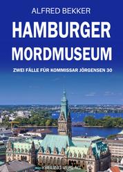 Hamburger Mordmuseum: Zwei Fälle für Kommissar Jörgensen 30