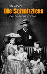 Die Schnitzlers - Eine Familiengeschichte