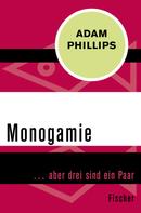 Adam Phillips: Monogamie 