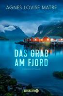 Agnes Lovise Matre: Das Grab am Fjord ★★★★★