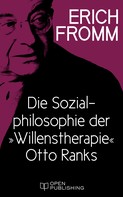 Rainer Funk: Die Sozialphilosophie der „Willenstherapie“ Otto Ranks ★★★★★