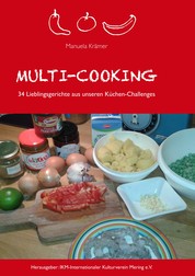 Multi-Cooking - 34 Lieblingsgerichte aus unseren Küchen-Challenges