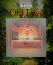 Old Love - Forever 4