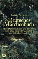 Ludwig Bechstein: Deutsches Märchenbuch 