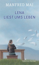 Lena liest ums Leben - Roman für Kinder