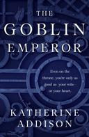 Katherine Addison: The Goblin Emperor ★★★★