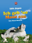 Edith Jürgens: Ich geb 'ne Maus aus ★★★★