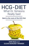 Dan Hild: HCG-DIET; What Dr. Simeons Really Said 