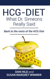 HCG-DIET; What Dr. Simeons Really Said - Back to the roots of HCG Diet