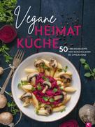 Caroline Loße: Kochbuch: Vegane Heimatküche ★★★★