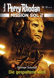 Mission SOL 2020 / 10: Die gespaltene Welt - Miniserie