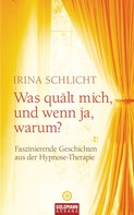 Irina Schlicht: Was quält mich, und wenn ja, warum? ★★★★