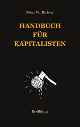 Handbuch für Kapitalisten - Erzählung