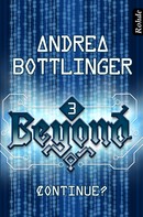 Andrea Bottlinger: Beyond Band 3: Continue? ★★★★