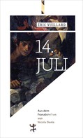 Éric Vuillard: 14. Jul ★★★