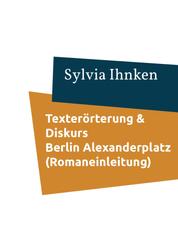 Textinterpretation und -erörterung - Alfred Döblin / Berlin Alexanderplatz (1929)