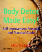 Mhar De Jesus: Body Detox Made Easy! 