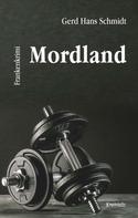 Gerd Hans Schmidt: Mordland ★★★★★