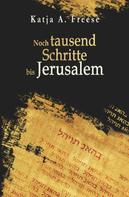 Katja A. Freese: Noch tausend Schritte bis Jerusalem ★★★★★