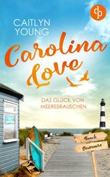 Carolina Love - Das Glück von Meeresrauschen