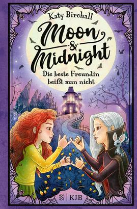 Moon & Midnight − Die beste Freundin beißt man nicht