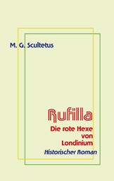 Rufilla - Die rote Hexe von Londinium