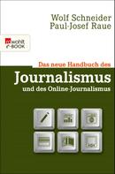 Wolf Schneider: Das neue Handbuch des Journalismus und des Online-Journalismus ★★★