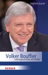 Volker Bouffier - Lebensgeschichte und Politik