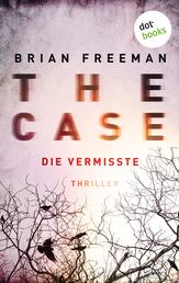 THE CASE - Die Vermisste - Ein Fall für Detective Stride 1 - Thriller