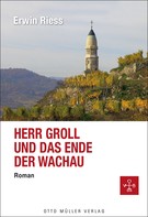 Erwin Riess: Herr Groll und das Ende der Wachau ★★★★