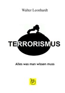 Walter Leonhardt: Terrorismus 