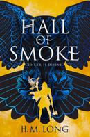 H.M. Long: Hall of Smoke 