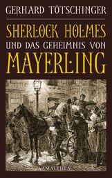 Sherlock Holmes und das Geheimnis von Mayerling