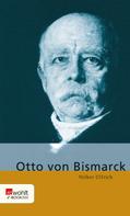 Dr. Volker Ullrich: Otto von Bismarck 