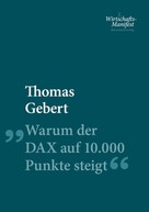 Thomas Gebert: Warum der Dax auf 10.000 Punkte steigt ★★★★★