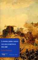 Carlos Santacara: La primera guerra carlista vista por los británicos, 1833-1840 
