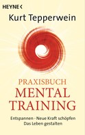 Kurt Tepperwein: Praxisbuch Mental-Training ★★★★