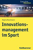 Regina Roschmann: Innovationsmanagement im Sport 