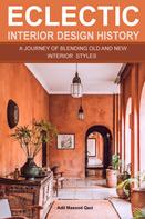 Adil Masood Qazi: Eclectic Interior Design History 