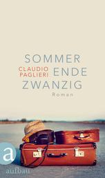 Sommer Ende Zwanzig - Roman