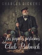Charles Dickens: Los papeles póstumos del Club Pickwick 