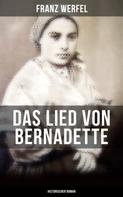 Franz Werfel: Das Lied von Bernadette (Historischer Roman) 