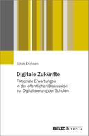 Jakob Erichsen: Digitale Zukünfte 