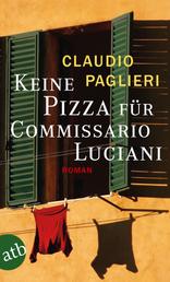 Keine Pizza für Commissario Luciani - Roman