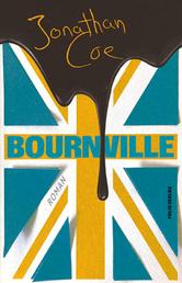 Bournville - Ein Roman in sieben Ereignissen